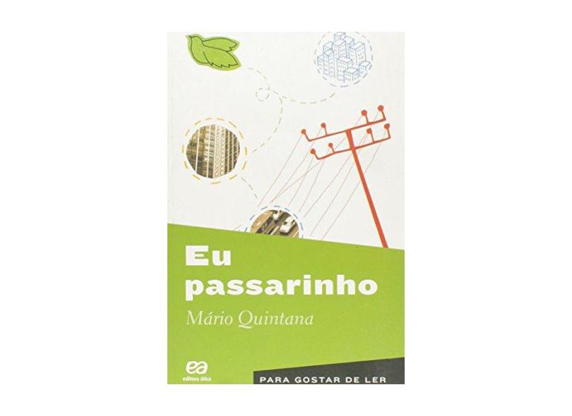Eu Passarinho - Quintana, Mário - 9788508170135