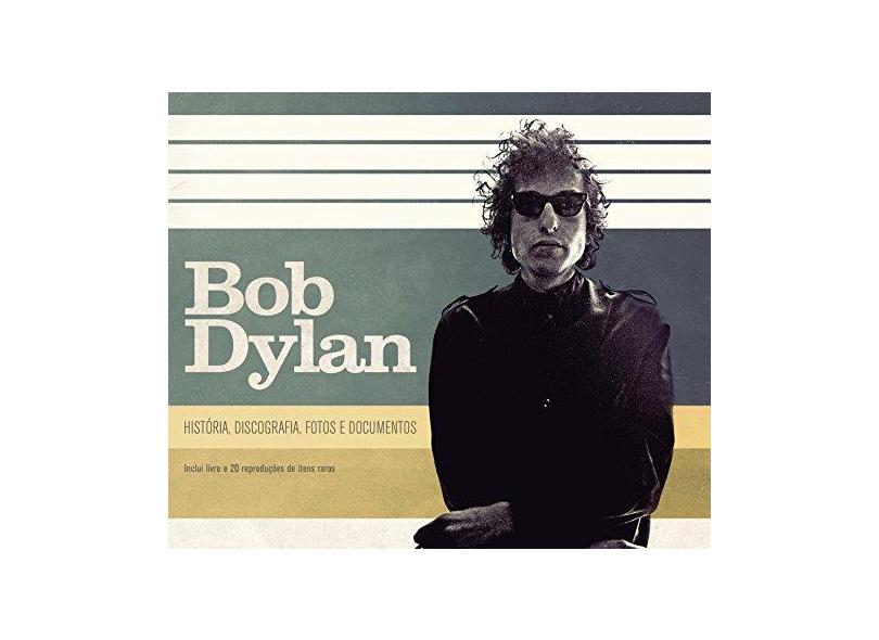 Bob Dylan: História, Discografia, Fotos e Documentos - Brian Southall - 9788568684870