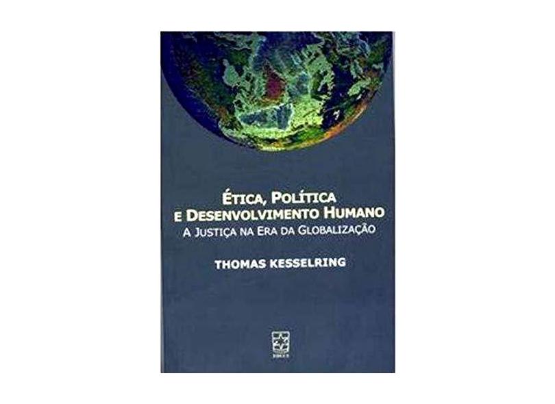 Ética, Política e Desenvolvimento Humano - Kesserling, Thomas; - 9788570614476