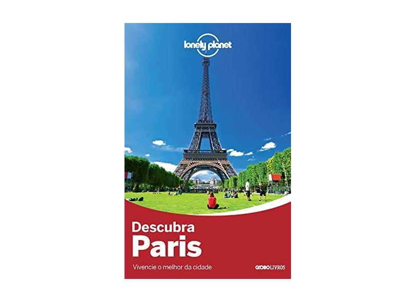 Descubra Paris - Col. Lonely Planet - Nevez, Catherine Le; Pitts,  Christopher; Williams, Nicola - 9788525058447