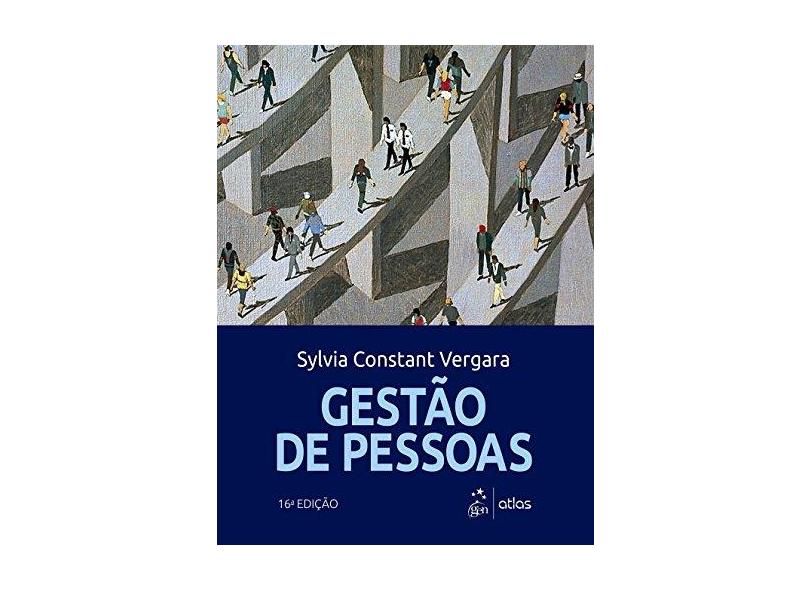 Gestão de Pessoas - 16ª Ed. 2016 - Vergara, Sylvia Constant - 9788597007558