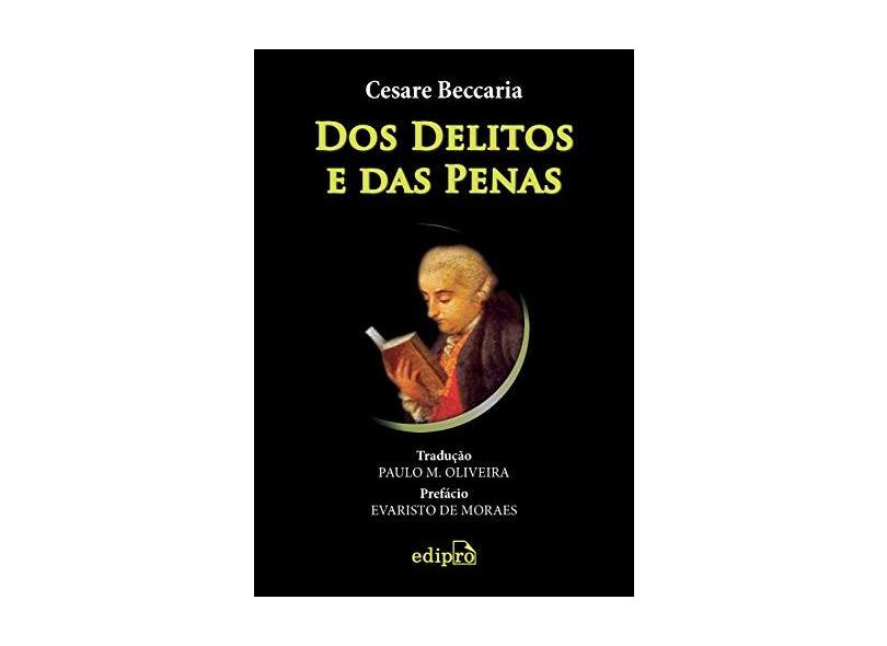 Dos Delitos e Das Penas - 2ª Ed. 2015 - Beccaria, Cesare - 9788572839259