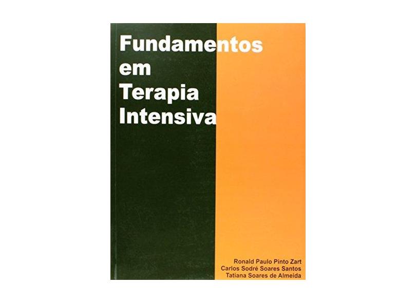 Fundamentos Em Terapia Intensiva - Capa Comum - 9788587098641