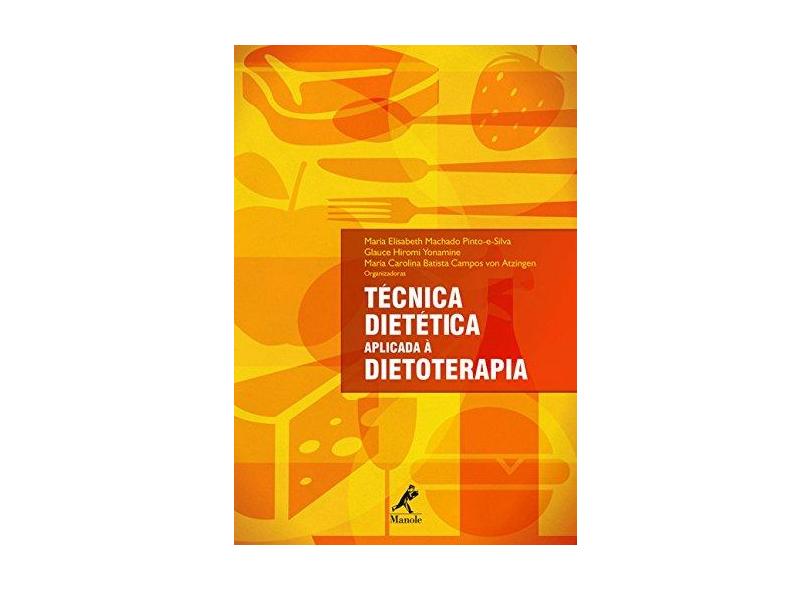 Técnica Dietética Aplicada à Dietoterapia - Capa Comum - 9788520437698