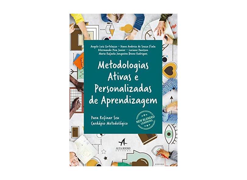 Metodologias Ativas e Personalizadas De Aprendizagem - Luiz Cortelazzo - 9788550803302