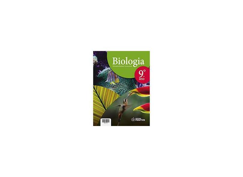 Biologia - 9º Ano - Vilmarise Bobato Gramowski - 9788538589730