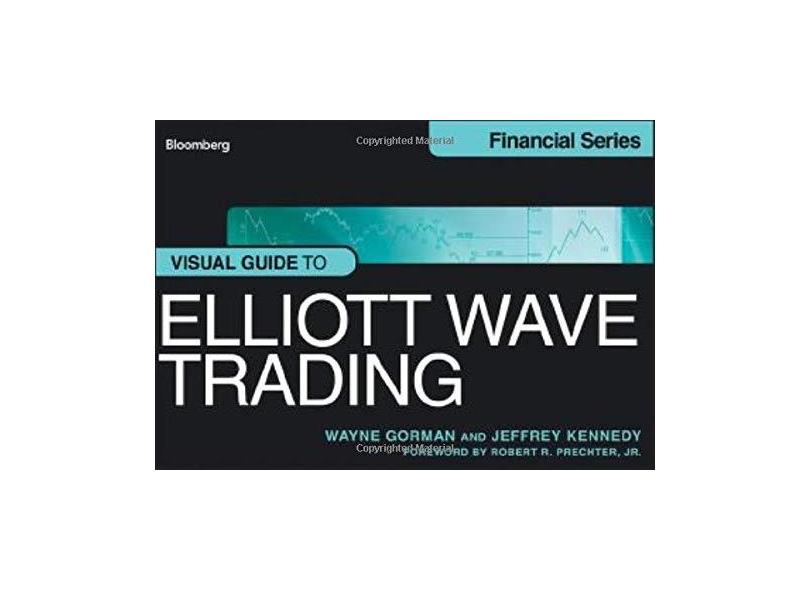 Visual Guide To Elliott Wave Trading - "prechter, Robert R." - 9781118445600