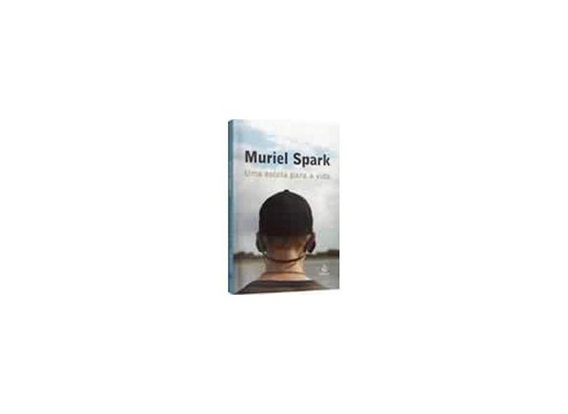 Uma Escola para a Vida - Spark, Muriel - 9788500017339