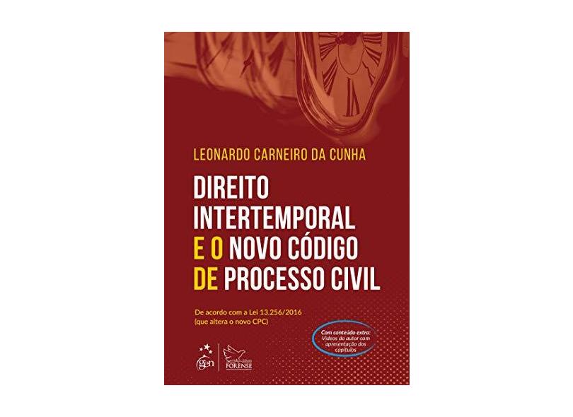 Direito Intertemporal e o Novo Código de Processo Civil - Cunha, Leonardo Carneiro Da - 9788530971557