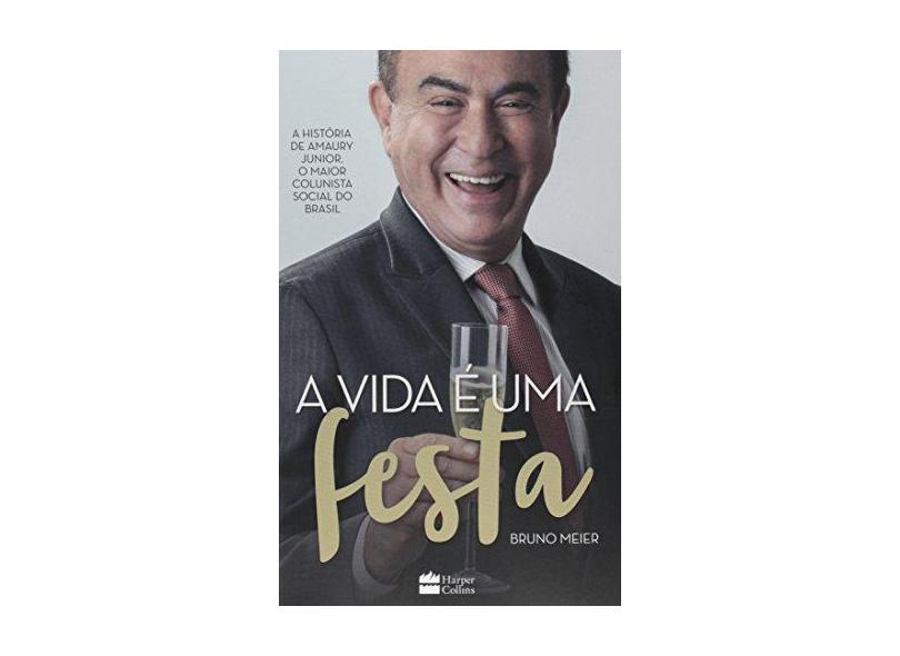 A Vida É Uma Festa - Amauri Jr. - 9788522032303