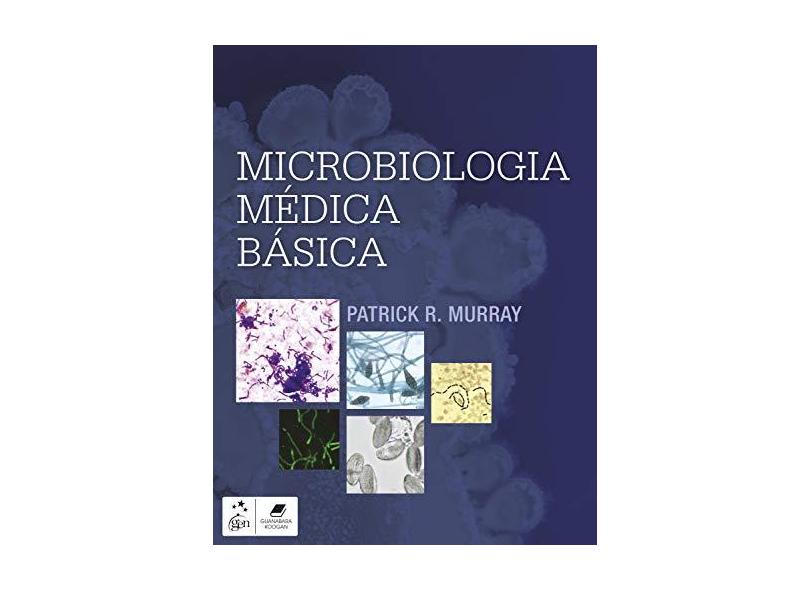 Microbiologia Médica Básica - Patrick Murray - 9788535290363