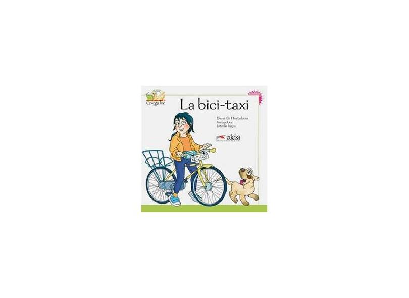 La Bici-taxi - Série Colega Lee - Hortelano, Elena G. - 9788477116479