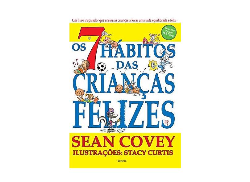 Os 7 Hábitos das Crianças Felizes - Sean Covey - 9788557170858
