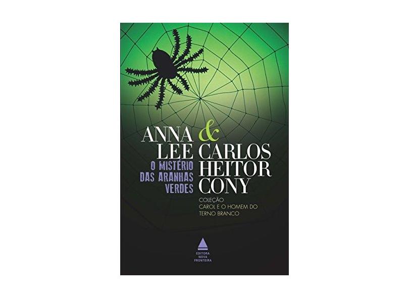 O Mistério Das Aranhas Verdes - Cony, Carlos Heitor - 9788520936993