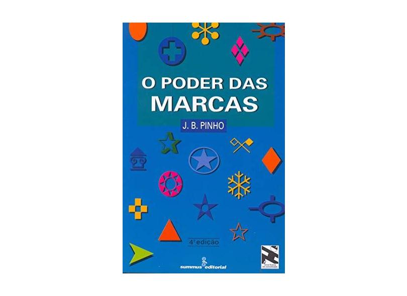 O Poder das Marcas - Pinho, Jose Benedito - 9788532305497