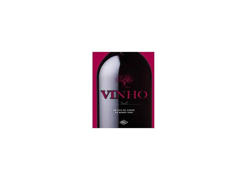 Vinho - Livro e Presente - Col. Conheça e Deguste - Editora Dcl - 9788536813035