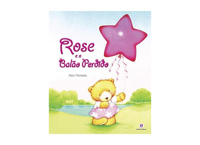 Rose e o Balão Perdido - Alex Michaels - 9788538030911
