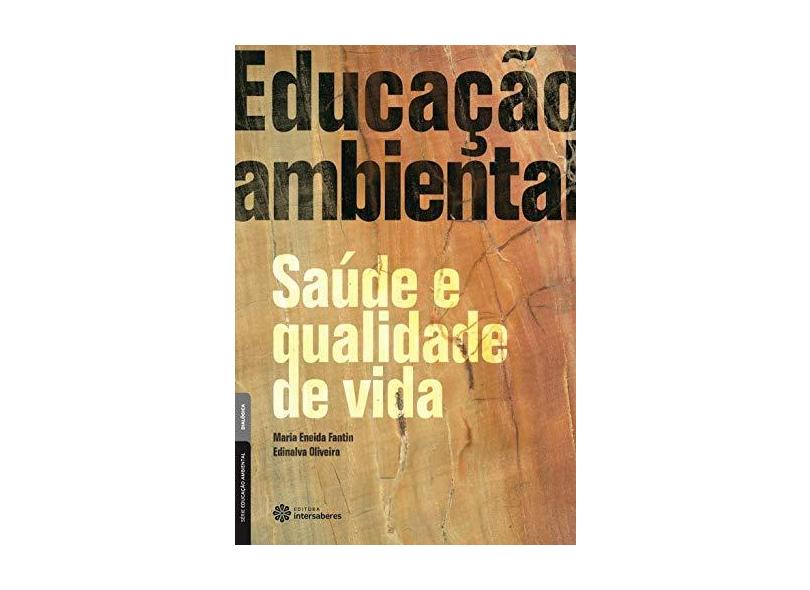 Educação Ambiental, Saúde E Qualidade De Vida - Maria Eneida Fantin ...