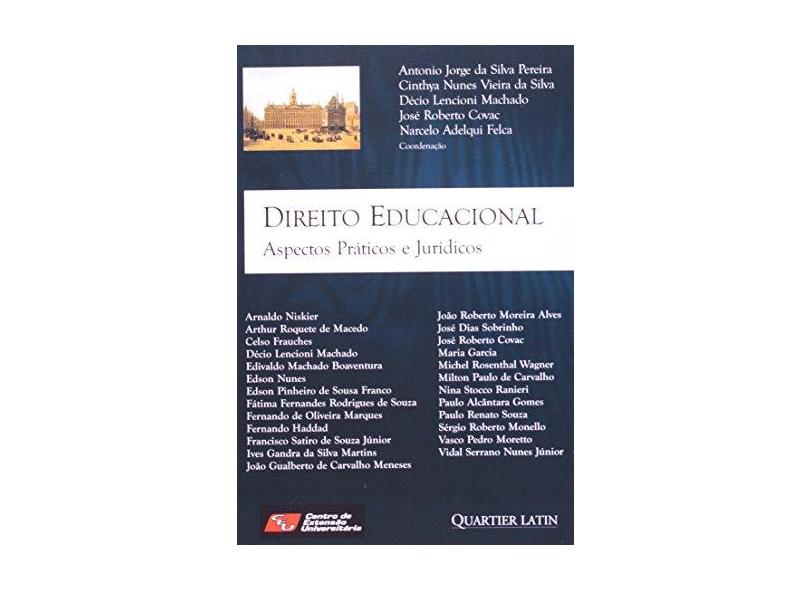 Direito Educacional. Aspectos Práticos e Jurídicos - Aldemar A. Pereira - 9788576743545
