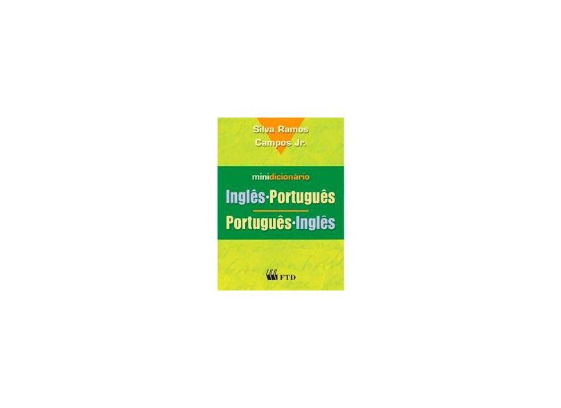 Minidicionário Inglês - Português / Português - Inglês - Brochura com Índice - Conf. Nova Ortografia - Campos Jr., Silva Ramos - 9788532260802