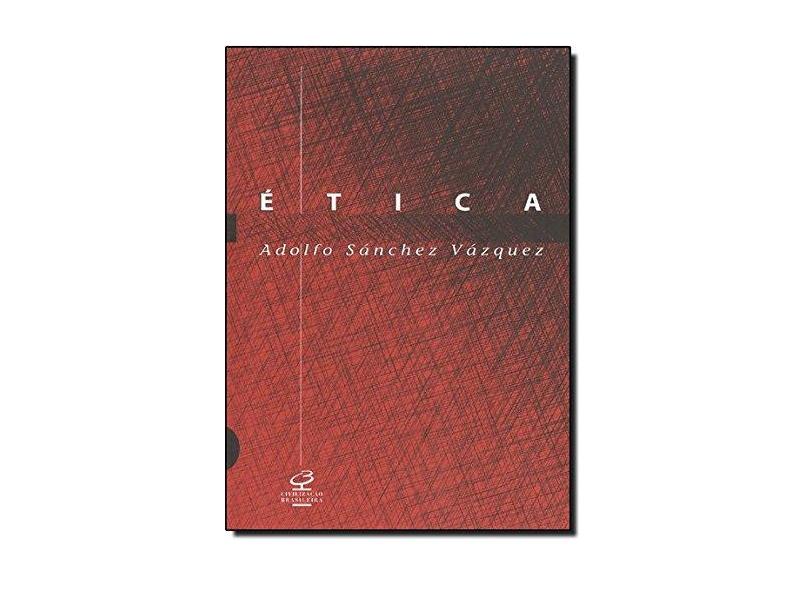 Ética - Adolfo Sanchez Vasquez - 9788520001332