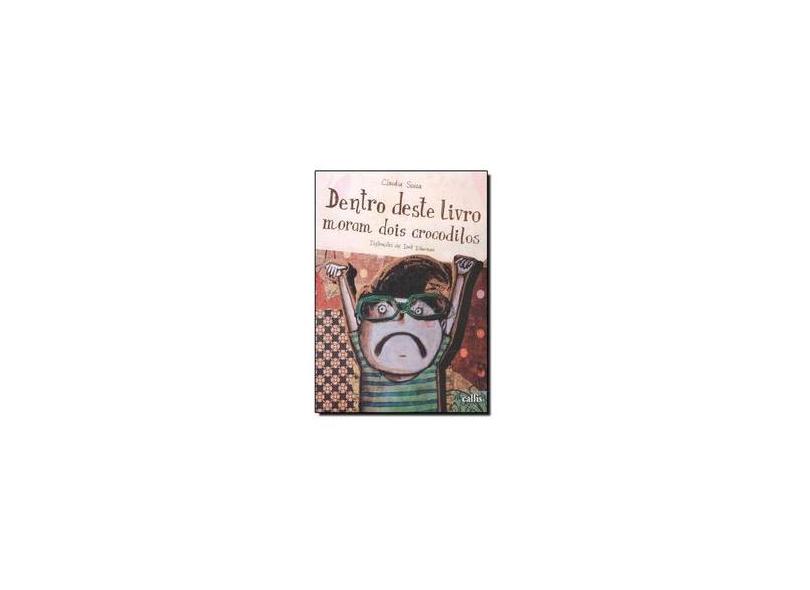 Dentro Deste Livro Moram Dois Crocodilos ( Brochura ) - Souza, Claudia - 9788574165462