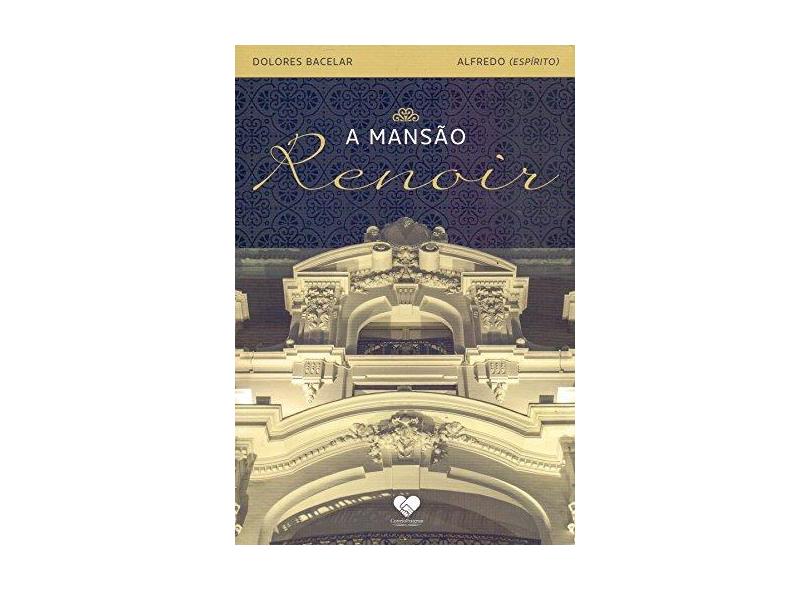 A Mansão Renoir - Dolores Barcelar - 9788554550028