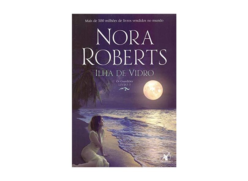 Ilha de vidro - Nora Roberts - 9788580419009