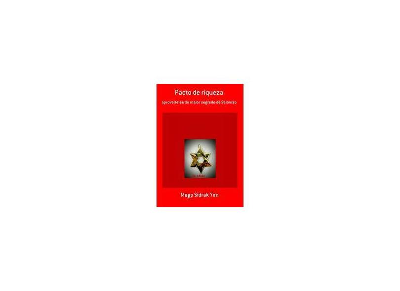 eBook Pacto De Riqueza - Mago Sidrak Yan - 9788592004804