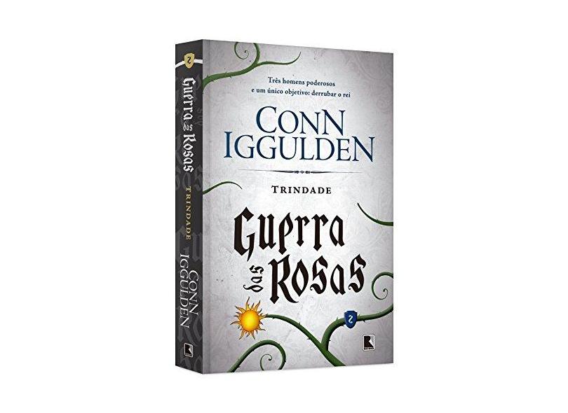 Trindade - Volume 2. Coleção Guerra das Rosas - Conn Iggulden - 9788501404619
