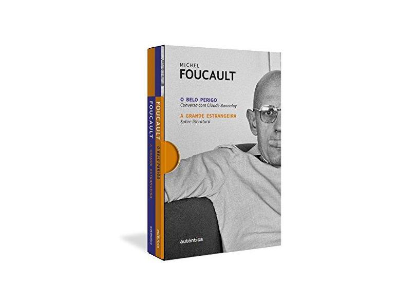 O Belo Perigo + A Grande Estrangeira - Caixa - Michel Foucault - 9788582179475