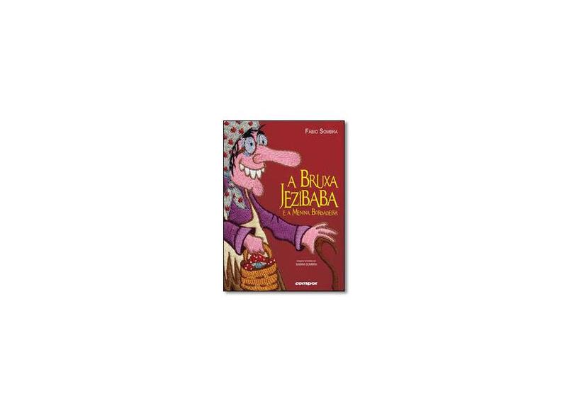 A Bruxa Jezibaba e A Menina Bordadeira - Sombra, Fabio - 9788583490029