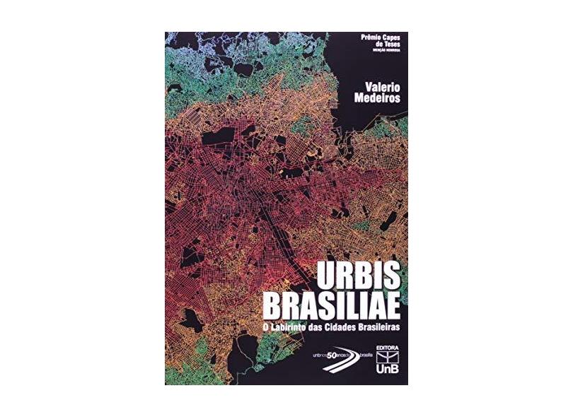 Urbis Brasiliae. O Labirinto das Cidades Brasileiras - Capa Comum - 9788523011000