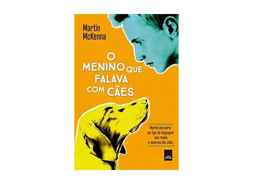 O Menino Que Falava Com Cães - Mckenna, Martin - 9788544102183