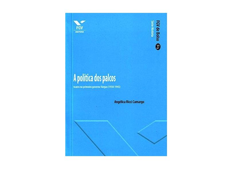A Politica Dos Palcos - Capa Comum - 9788522513420