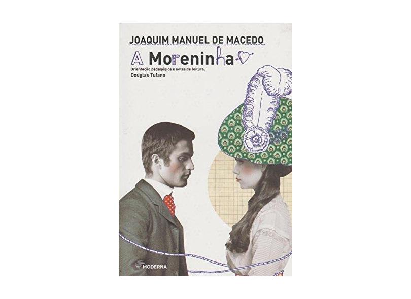 A Moreninha - 5ª Ed. 2015 - Joaquim Manuel De Macedo - 9788516099770