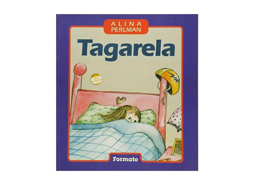 Tagarela - Conforme a Nova Ortografia - Perlman, Alina - 9788572086011