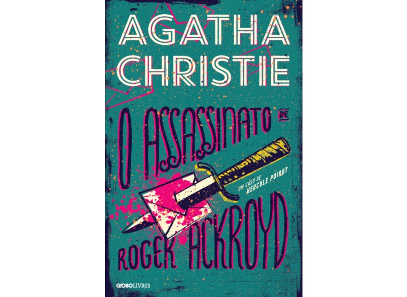 O Assassinato de Roger Ackroyd - Agatha Christie - 9788525057006