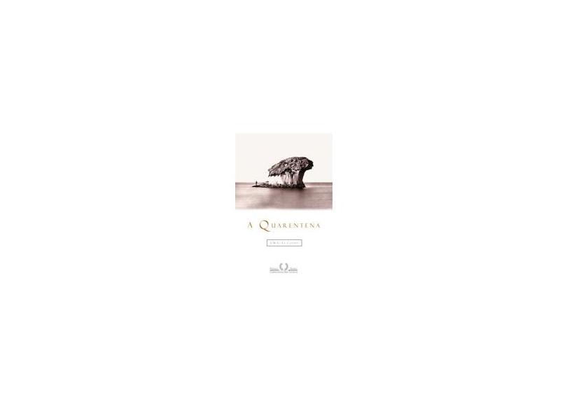 A Quarentena - Le Clezio, Jean-marie Gustave - 9788571647053