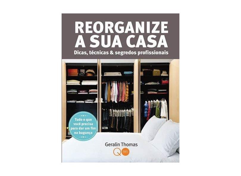Reorganize A Sua Casa - Geralin Thomas - 9780857624314