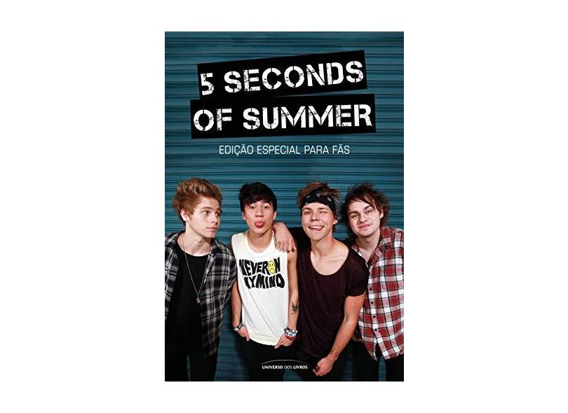 5 Seconds Of Summer - Universo Dos Livros - 9788579307683