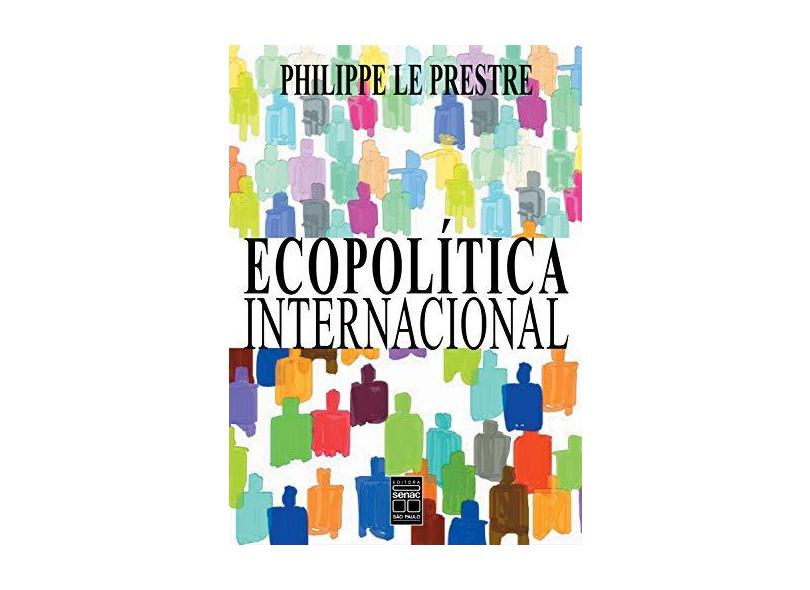 Ecopolitica Internacional - Prestre, Philippe Le - 9788573591453