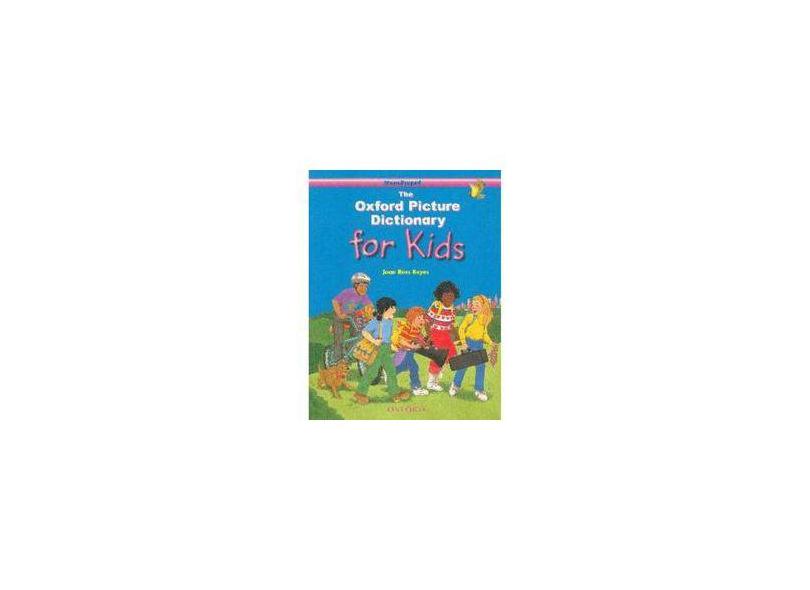 The Oxford Picture Dictionary for Kids: Monolingual English Edition - Joan Ross Keyes - 9780194349970