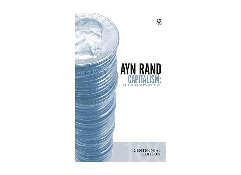 Capitalism: The Unknown Ideal - Ayn Rand - 9780451147950