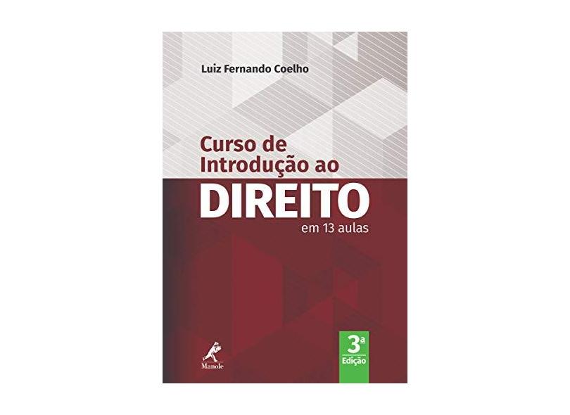 Curso de Introdução ao Direito: em 13 Aulas - Luiz Fernando Coelho - 9788520460016
