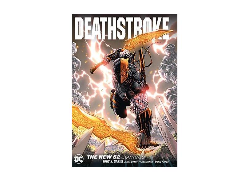 Deathstroke: The New 52 Omnibus - Daniel, Tony S - 9781401284756