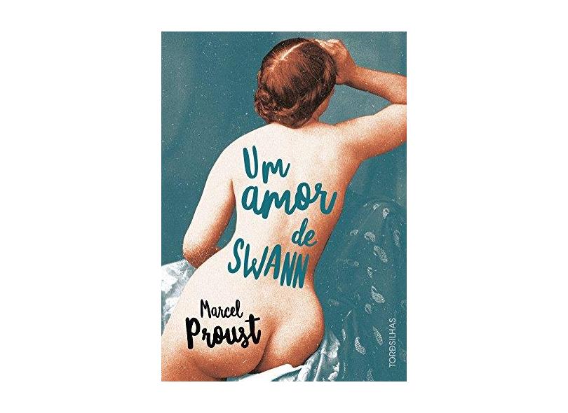 Amor de Swann, Um - Marcel Proust - 9788584190522