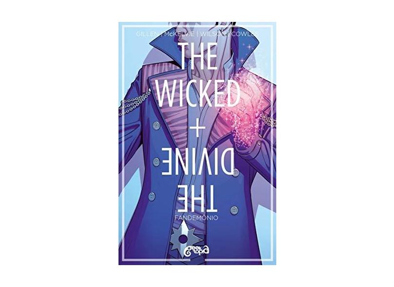 The wicked + The divine: Fandêmonio - Kieron Gillen - 9788542811186
