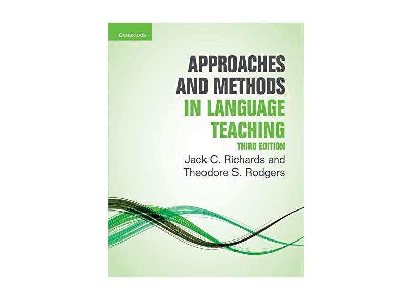 Approaches and Methods in Language Teaching - Theordore S. Rodgers - 9781107675964