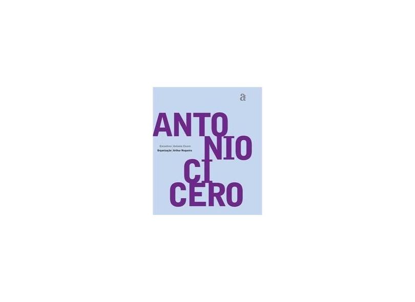 Encontros - Antonio Cicero - Arthur Nogueira - 9788579201288
